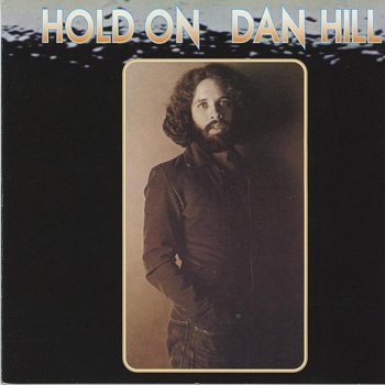 DAN HILL I've Been Alone