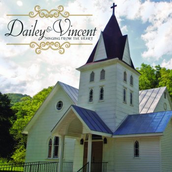 Dailey & Vincent Don't You Wanna Go to Heaven