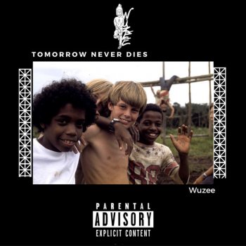 Wuzee Tomorrow Never Dies