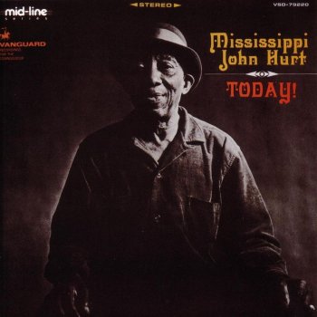 Mississippi John Hurt I'm Satisfied