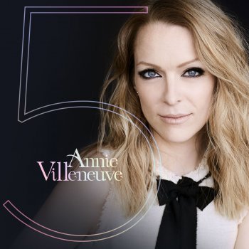 Annie Villeneuve C'est ça la vie