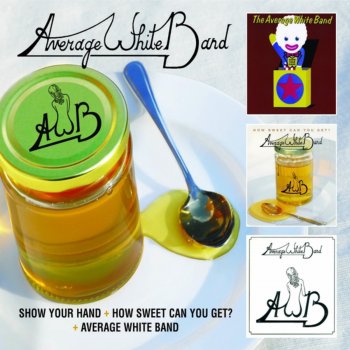 Average White Band How Sweet Can You Get? (First Version)