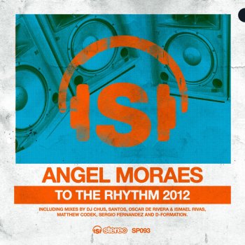 Angel Moraes To the Rhythm - Sergio Fernandez Mix