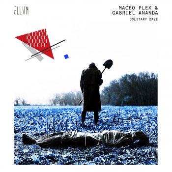 Gabriel Ananda feat. Maceo Plex Solitary Daze