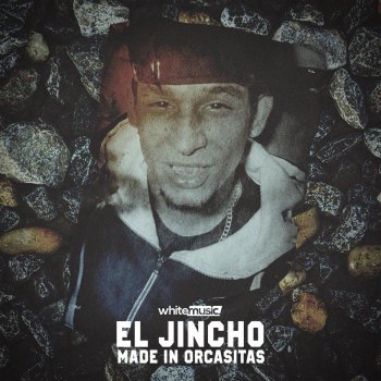 El Jincho Made in Orcasitas