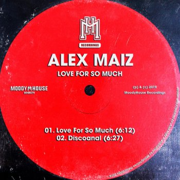 Alex Maiz Love For So Much