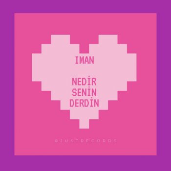 Iman Nedir Senin Derdin