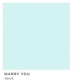VOILÀ Marry You