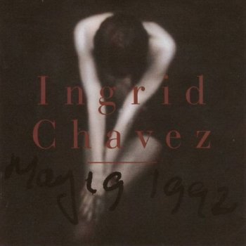 Ingrid Chavez Heaven Must Be Near