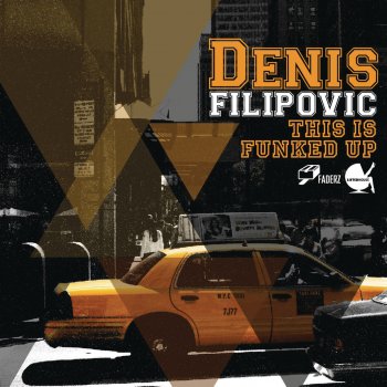 Denis Filipovic This Is Funked Up - Flystereo Remix