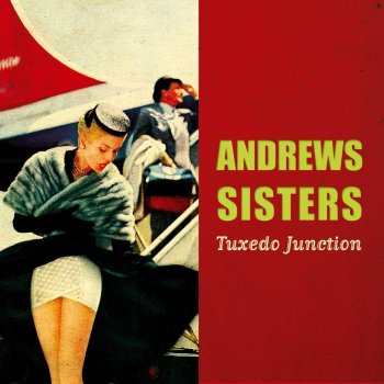 The Andrews Sisters East of the Sun