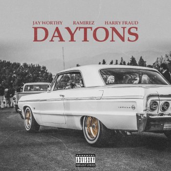 Jay Worthy feat. Harry Fraud & Ramirez Daytons