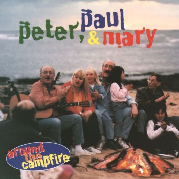 Peter, Paul and Mary Down By The Riverside