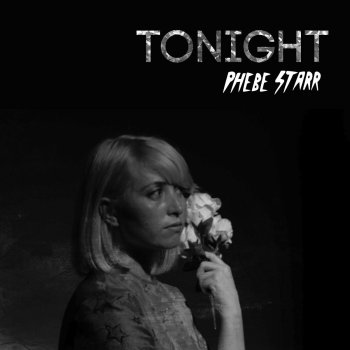 Phebe Starr Tonight