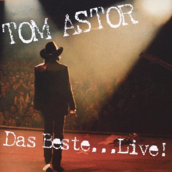 Tom Astor Lieder zum Verlieben (Songs to Fall in Love To)