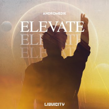 Исполнитель Andromedik, альбом Elevate - Single