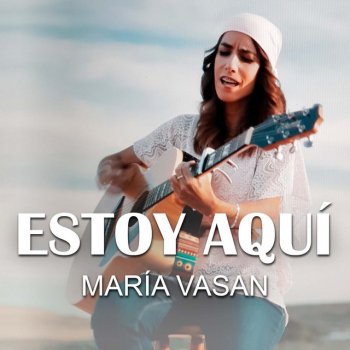 María Vasán Estoy aquí