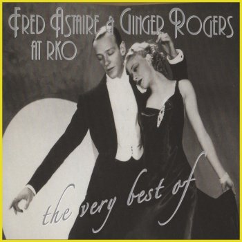 Fred Astaire feat. Ginger Rogers I Can't Be Bothered Now