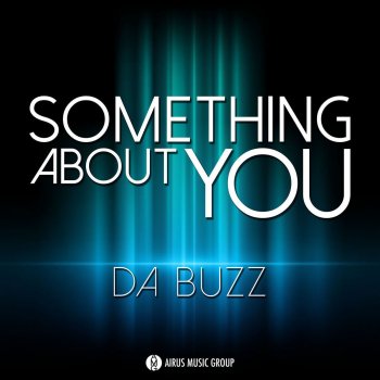 Da Buzz Something About You (Barry Harris Radio Edit))