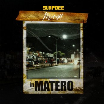 SlapDee Midnight in Matero
