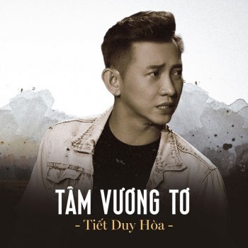 Tiết Duy Hòa Tầm Vương Tơ