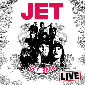 Jet Look What You've Done (Live)