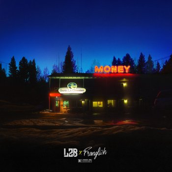 L2B feat. Franglish Dans La Chambre / Money