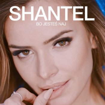 Shantel Bo Jesteś Naj