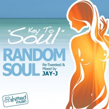 Random Soul Key to Soul (Jay-J's Electrofied Mix)