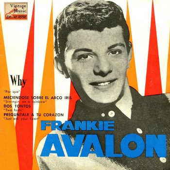 Frankie Avalon Why