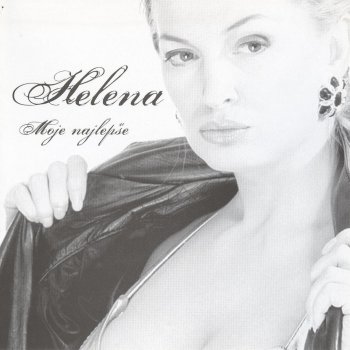 Исполнитель Helena Blagne, альбом Moje Najlepse
