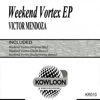 Victor Mendoza Weekend Vortex (Audiometrics Remix)