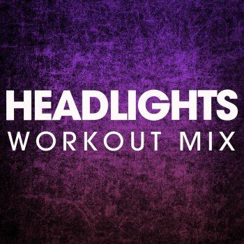 Power Music Workout Headlights (Extended Workout Mix)