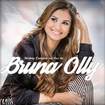 Bruna Olly Armado Com Fé