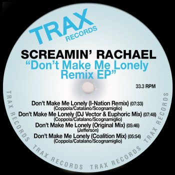 Screamin' Rachael Don't Make Me Lonely - Coalition Mix