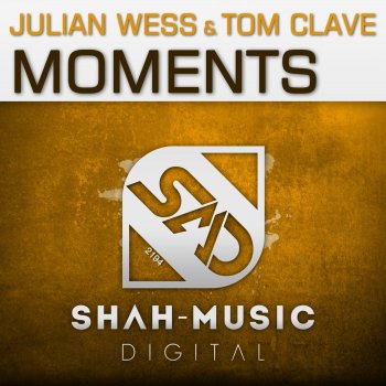 Julian Wess feat. Tom Clave Moments - Radio Edit