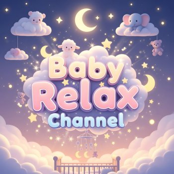 Исполнитель Baby Relax Channel, альбом Baby Sleep Music for Deep Relaxation and Brain Development