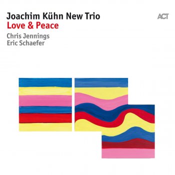 Исполнитель Joachim Kühn, альбом Love & Peace (with Eric Schaefer & Chris Jennings)