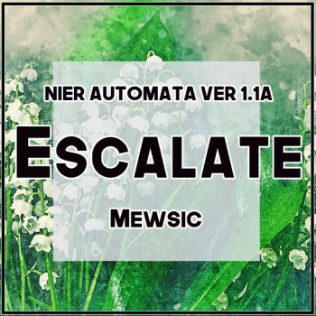 Mewsic Escalate (From "NieR: Automata ver. 1.1a") - English