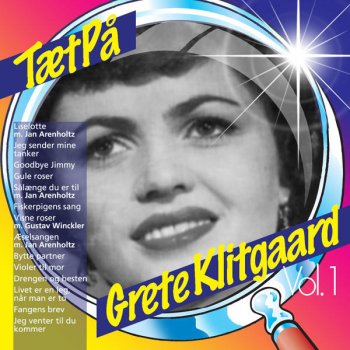 Grete Klitgaard feat. Jan Arenholtz Sæ længe du er til