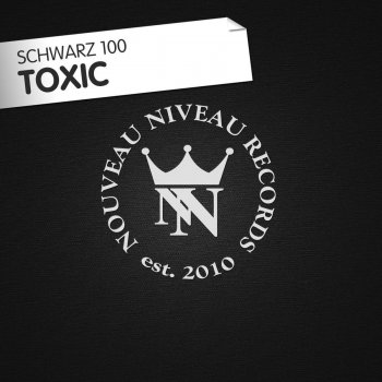 Исполнитель Schwarz 100, альбом Toxic