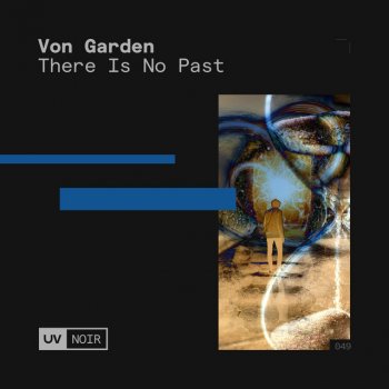 Von Garden There Is No Past