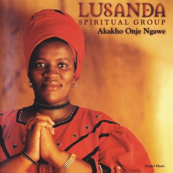 Lusanda Spiritual Group Ulithemba Lami