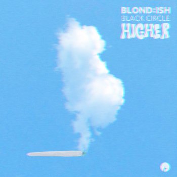 BLOND:ISH feat. Black Circle Higher