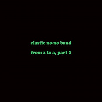 Elastic No-No Band The Congregation (Remastered)