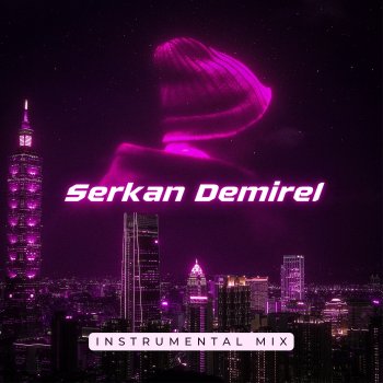 Serkan Demirel I Fell for Love (Instrumental)