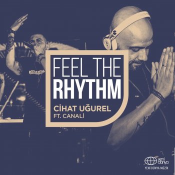 Cihat Ugurel feat. Canali Feel the Rhythm
