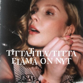 Titta Elämä on nyt