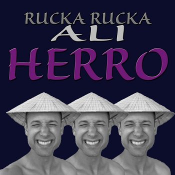 Rucka Rucka Ali Herro