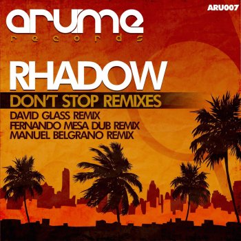 Rhadow Don't Stop (David Glass Remix)